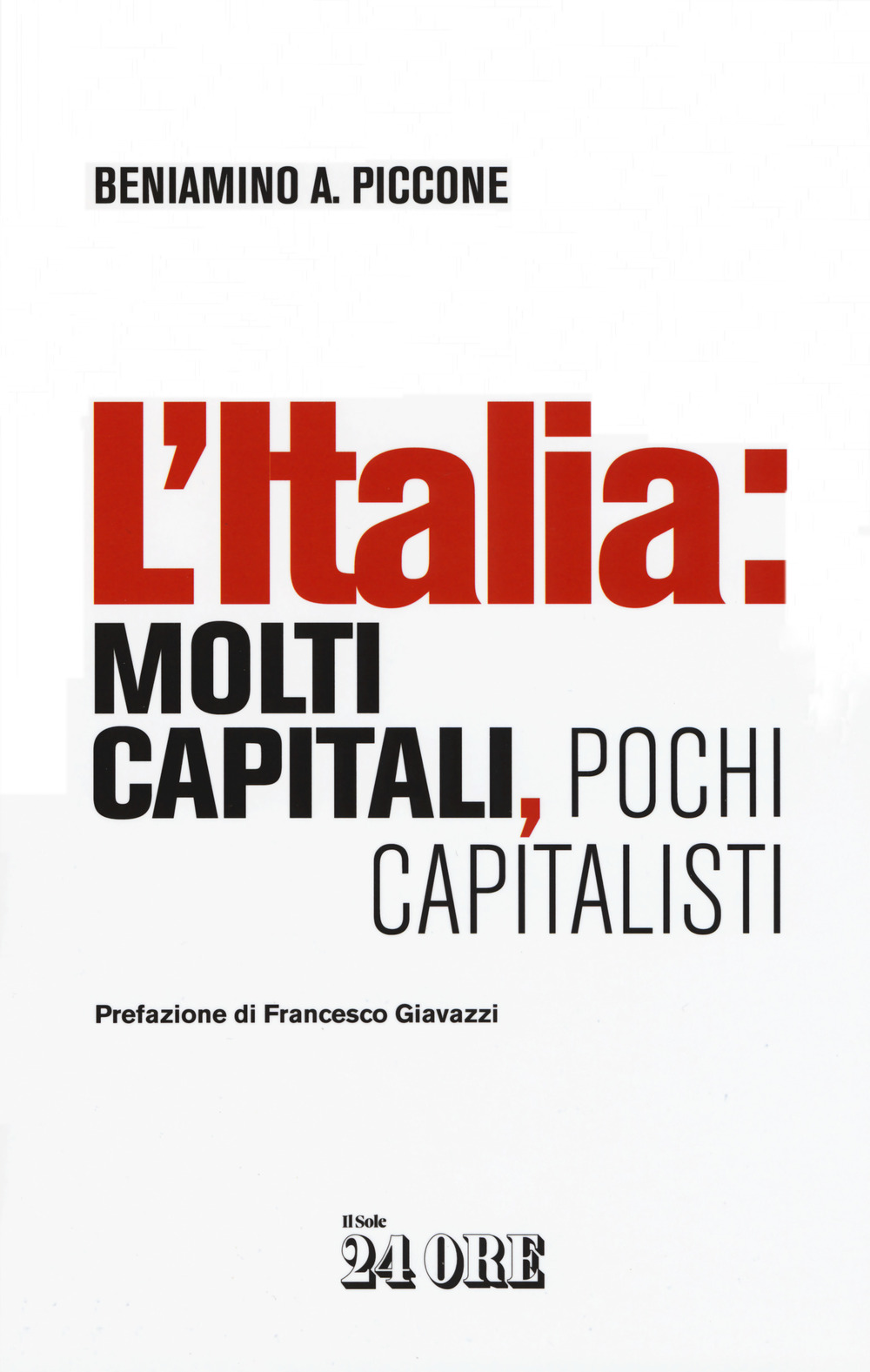 L'Italia: molti capitali, pochi capitalisti