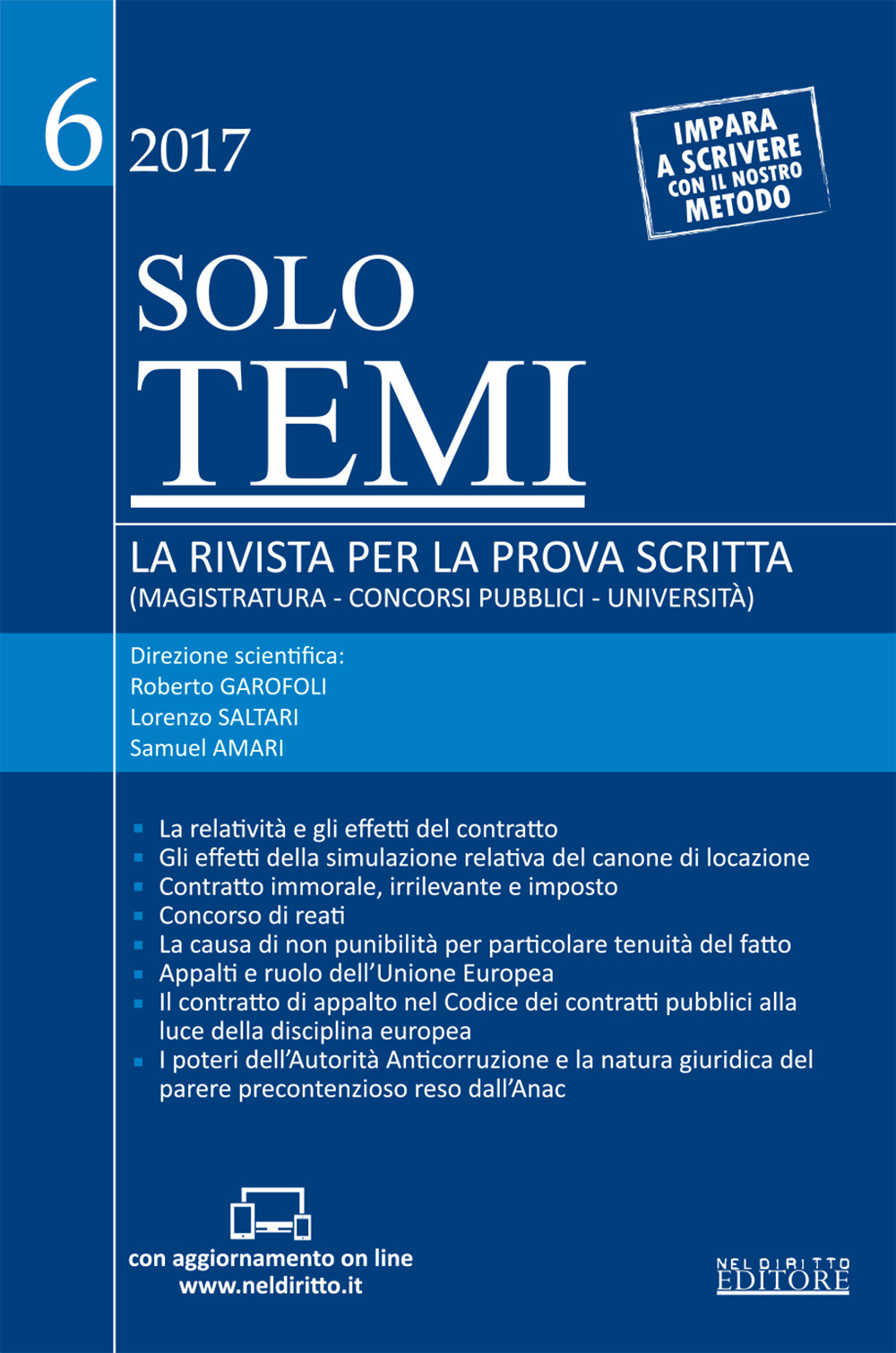 Solo temi. La rivista per la prova scritta (magistratura-concorsi pubblici-università) (2017). Con Contenuto digitale per accesso on line. Vol. 6