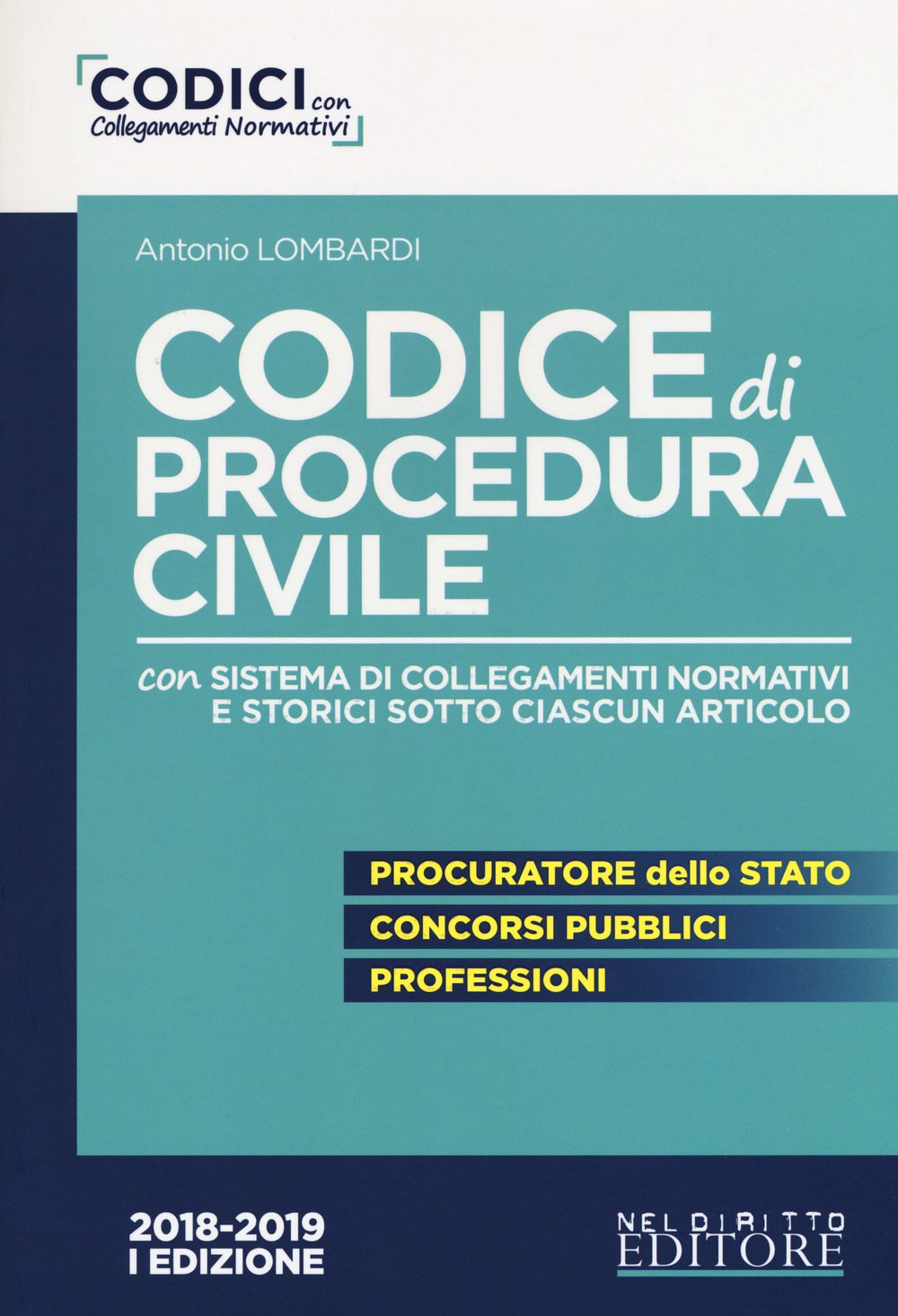 Codice di procedura civile. Con sistema di collegamenti normativi e storici sotto ciascun articolo