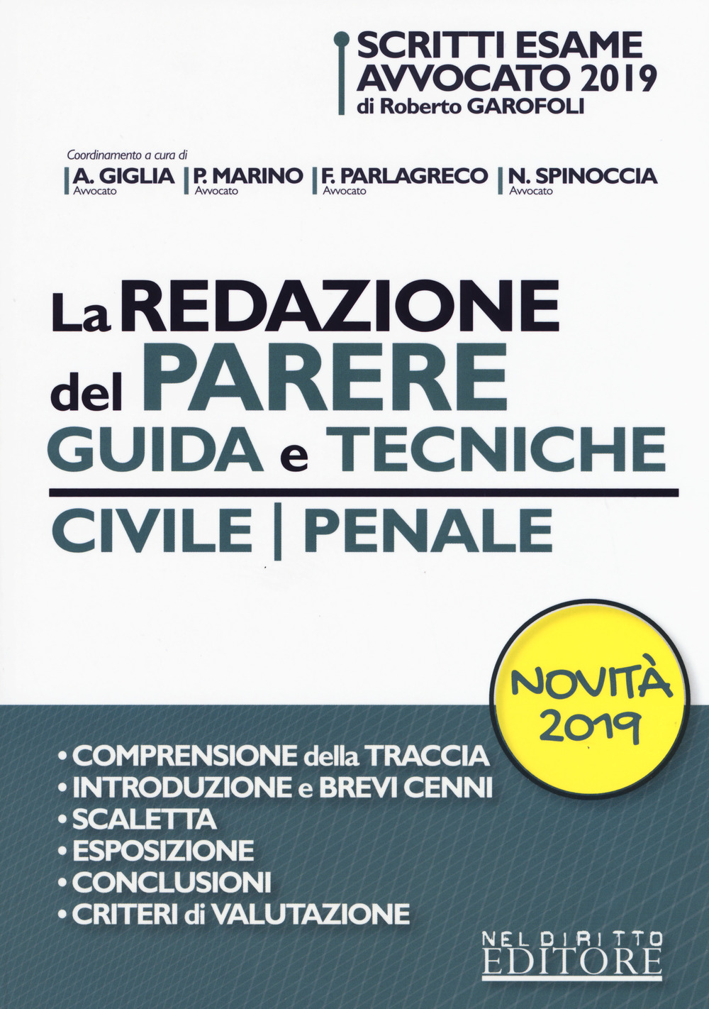 La redazione del parere. Guida e tecniche. Civile-Penale