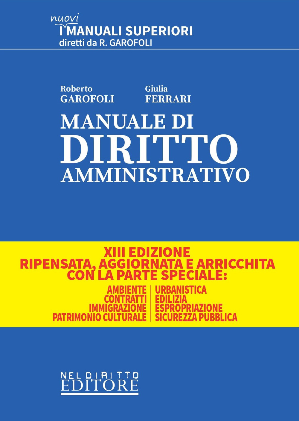 Manuale di diritto amministrativo. Parte generale e speciale