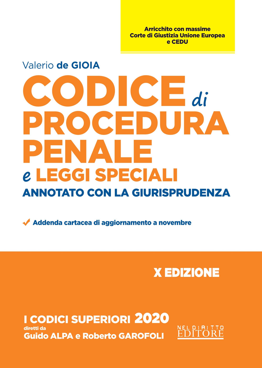 Codice di procedura penale e leggi speciali. Annotato con la giurisprudenza