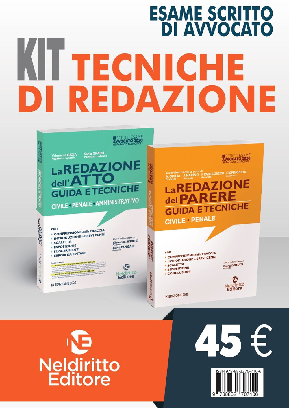 Kit tecniche di redazione. La redazione dell'atto. Guida e tecniche. La redazione del parere. Guida e tecniche