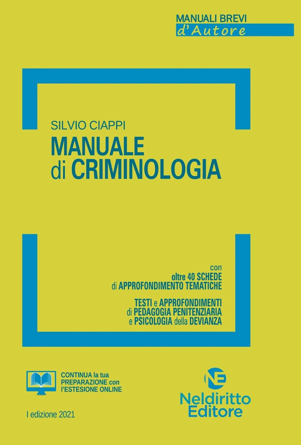 Manuale di criminologia. Nuova ediz.