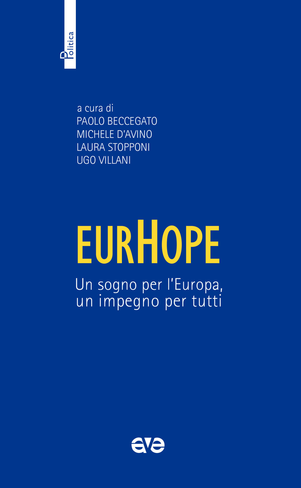 EurHope. Un sogno per l'Europa, un impegno per tutti