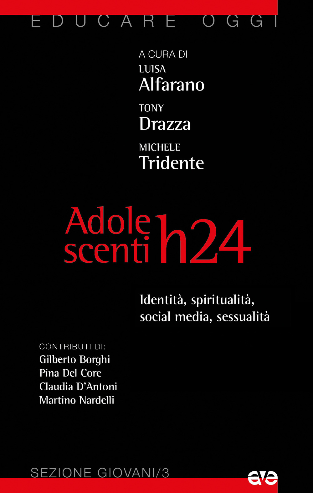 Adolescenti H24. Identità, sessualità, social media, spiritualità