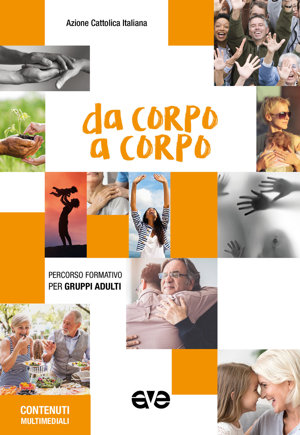 Da corpo a corpo. Percorso formativo per gruppi adulti 2020-2021 - Libro - AVE