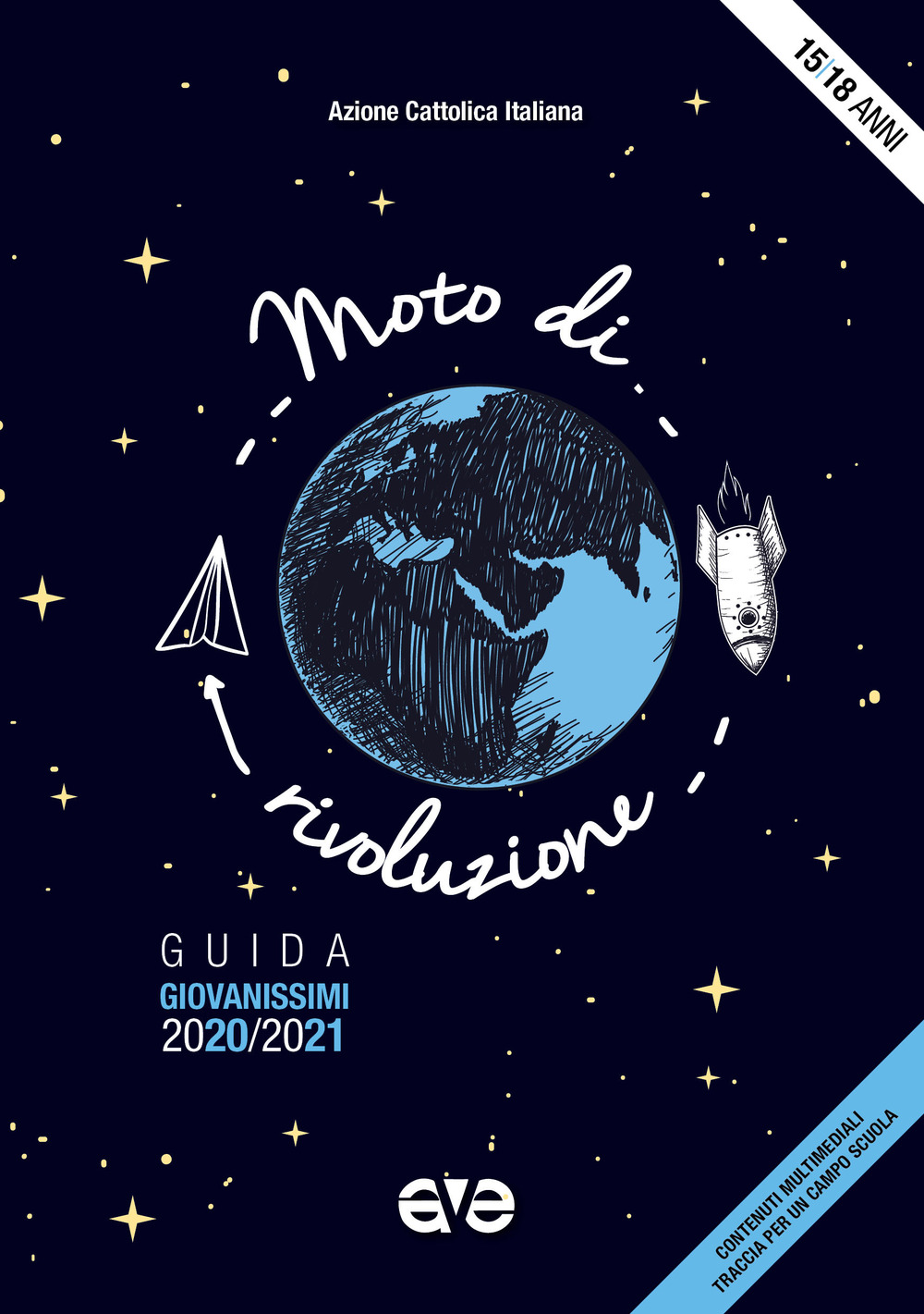 Moto di rivoluzione. Guida giovanissimi 2020-2021 - Libro - AVE