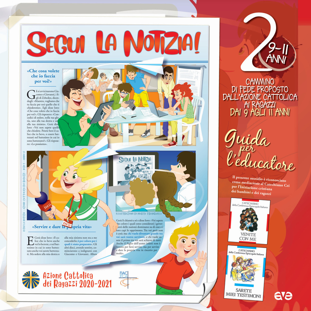 Segui la notizia. Vol. 2: Il cammino di fede per i ragazzi 9/11 anni. Guida per l'educatore - Libro - AVE