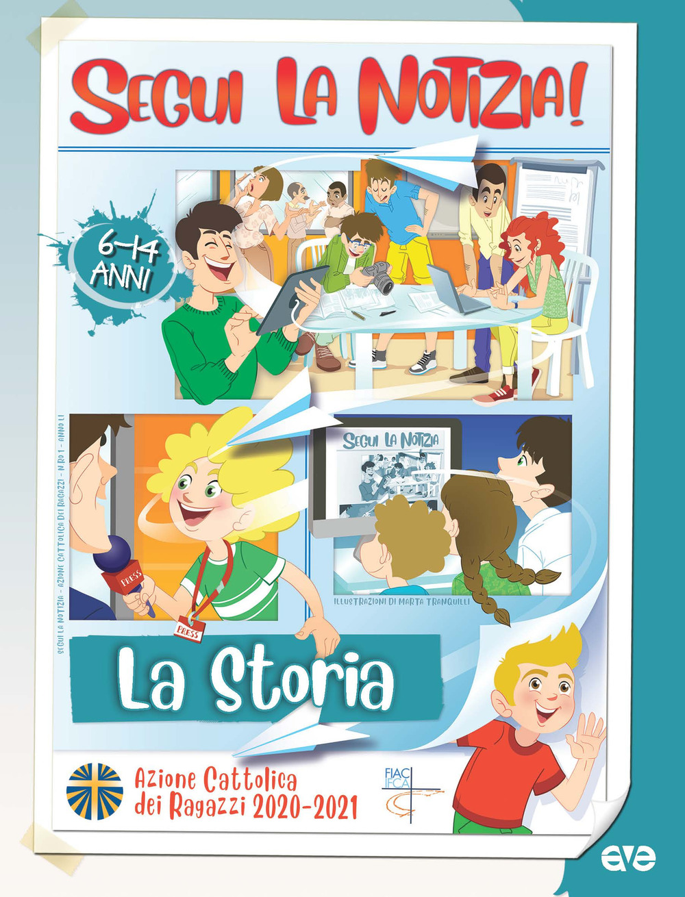 Segui la notizia! La storia 6-14 anni - Libro - AVE