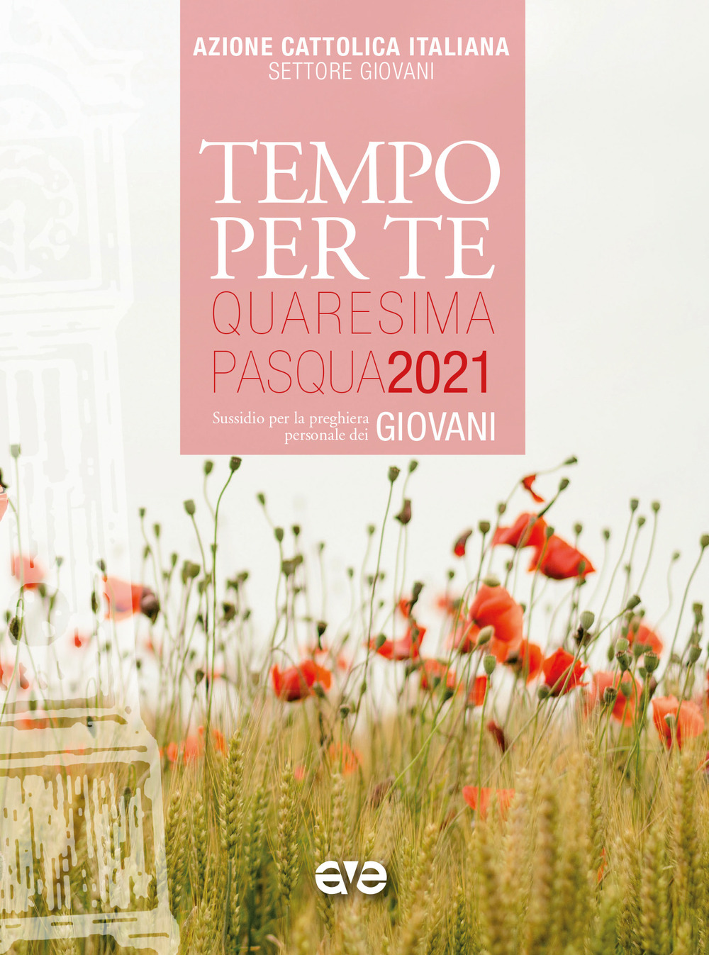 Tempo per te. Quaresima e Pasqua 2021 per giovani. Sussidio per la preghiera personale - Libro - AVE