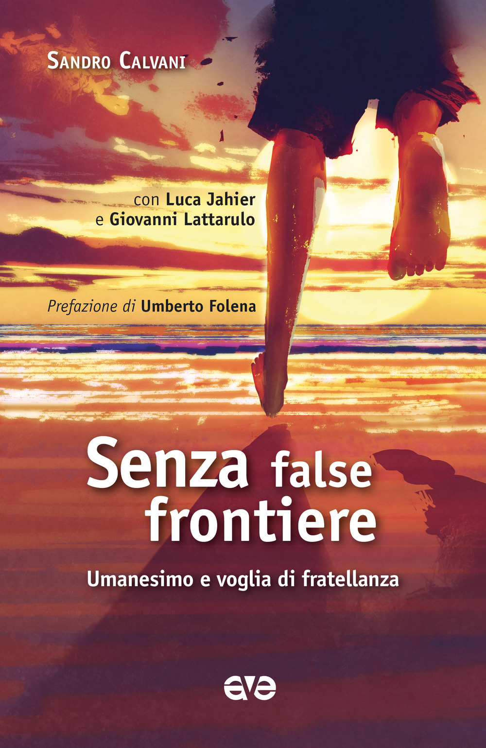 Senza false frontiere. Umanesimo e voglia di fratellanza