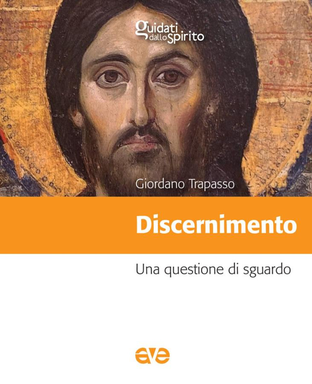 Discernimento. Una questione di sguardo