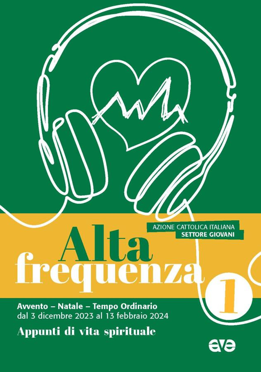 Alta frequenza. Vita spirituale. Avvento Natale e Tempo ordinario. dal 3 dicembre 2023 al 13 febbraio 2024. Vol. 1 - Libro - AVE