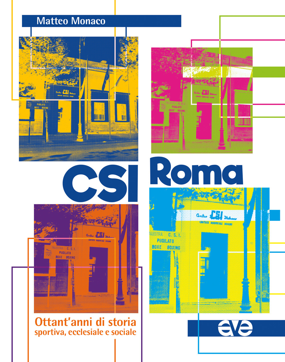 CSI Roma. Ottant'anni di storia sportiva, ecclesiale e sociale