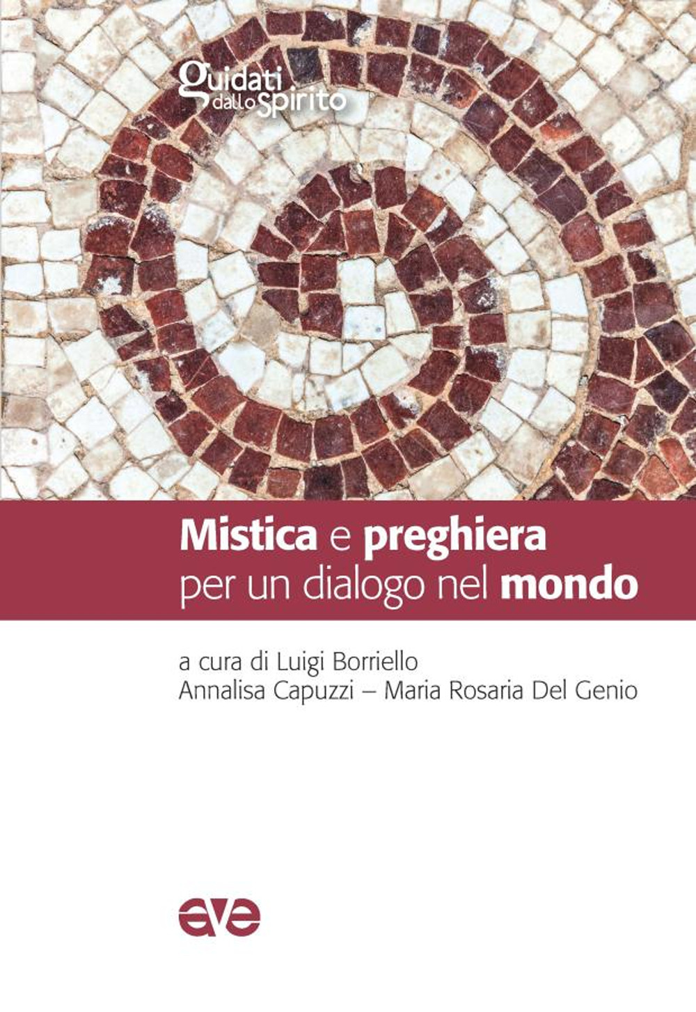 Mistica e preghiera per un dialogo nel mondo