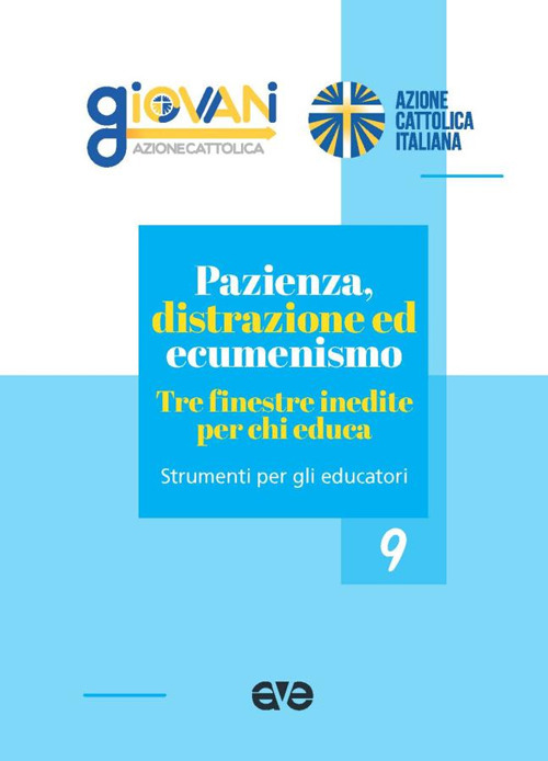 Pazienza, distrazione ed ecumenismo. Tra finestre inedite per chi educa