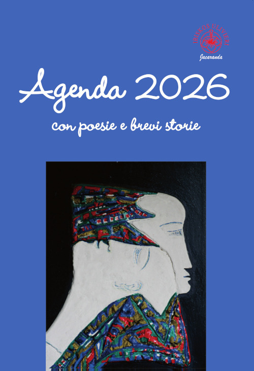 Agenda 2026 con poesie e brevi storie - Libro - Ibiskos Ulivieri
