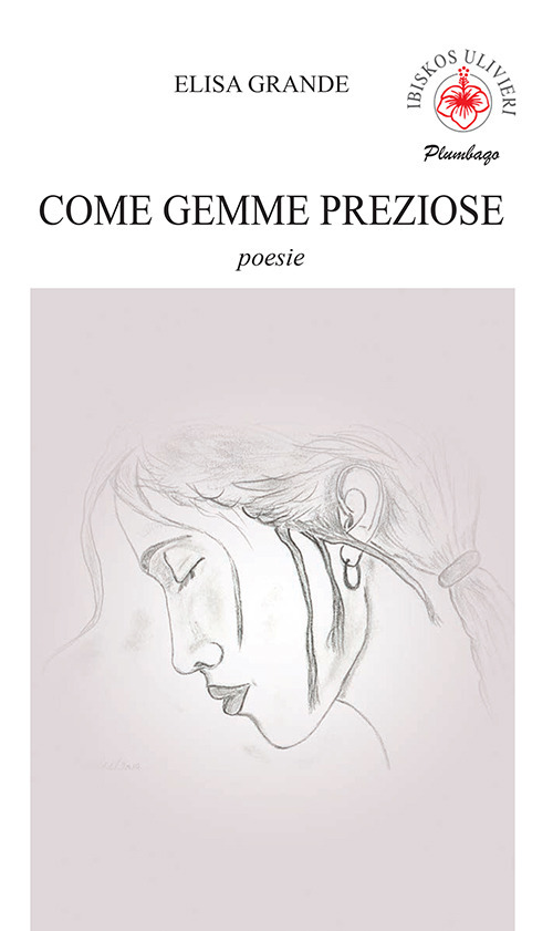 Come gemme preziose - Elisa Grande - Libro - Ibiskos Ulivieri