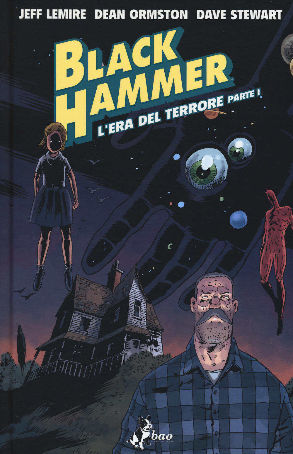 Black Hammer. Vol. 3: L' era del terrore. Parte I