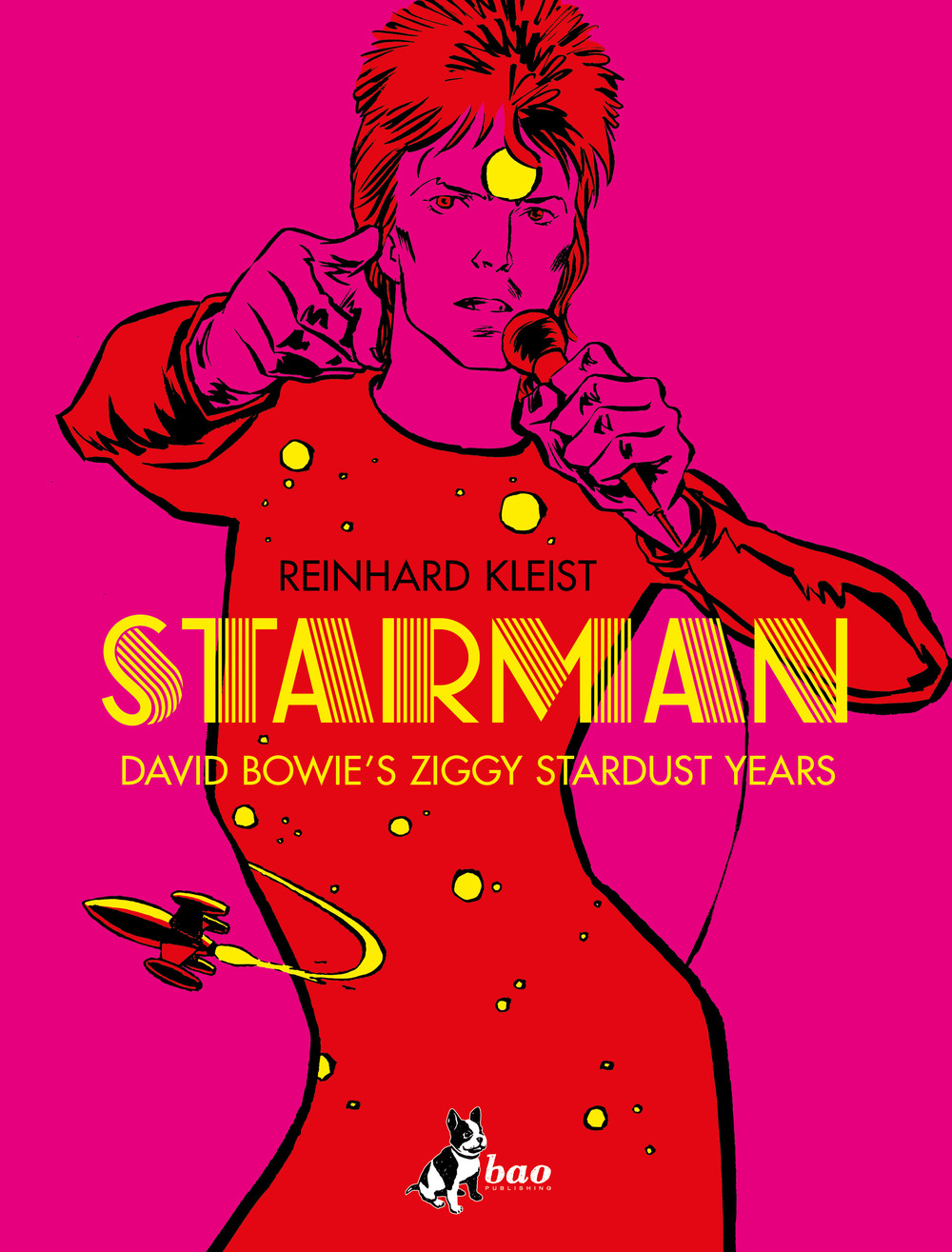 Starman. David Bowie's Ziggy Stardust year. Ediz. italiana
