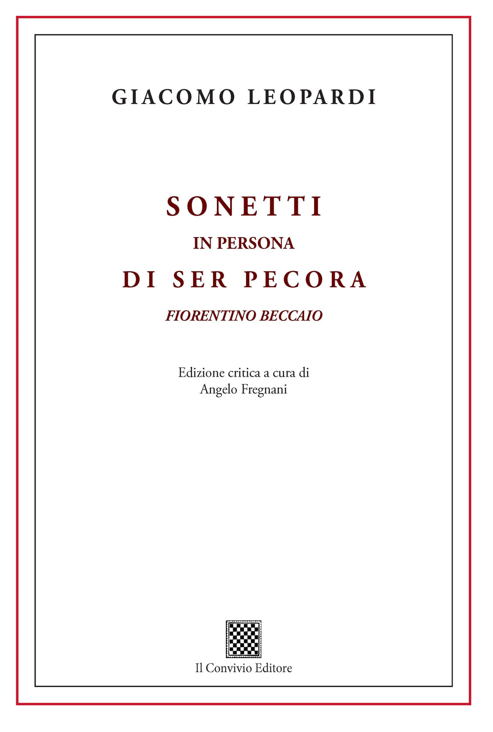 Sonetti in persona di ser Pecora fiorentino beccaio. Ediz. critica