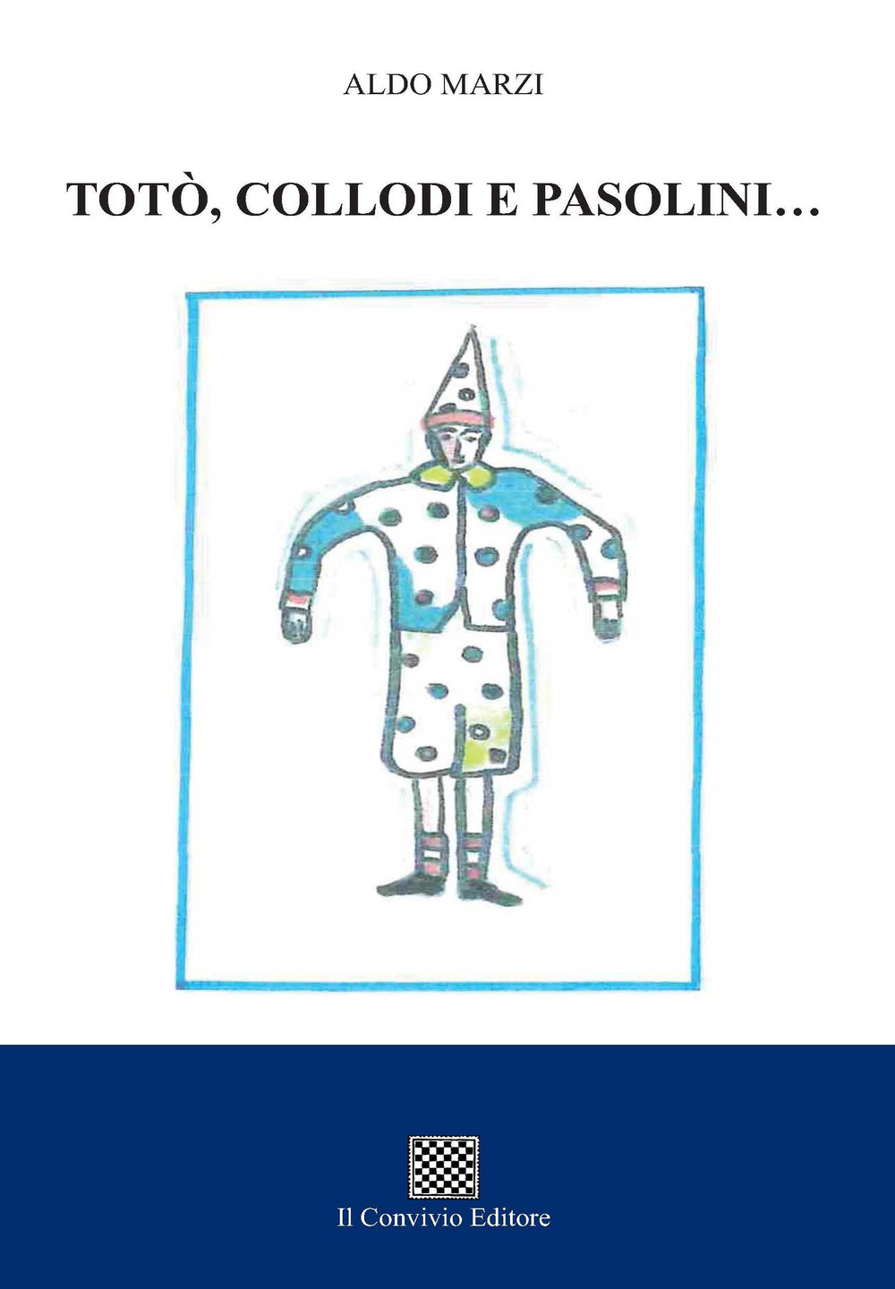 Totò, Collodi e Pasolini...