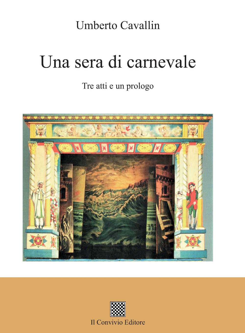 Una sera di carnevale. Tre atti e un prologo
