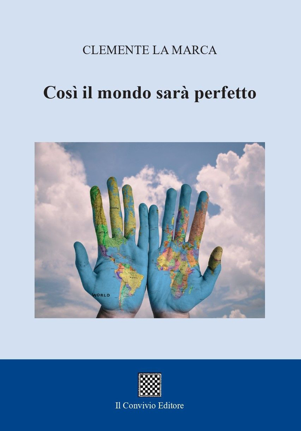 Così il mondo sarà perfetto
