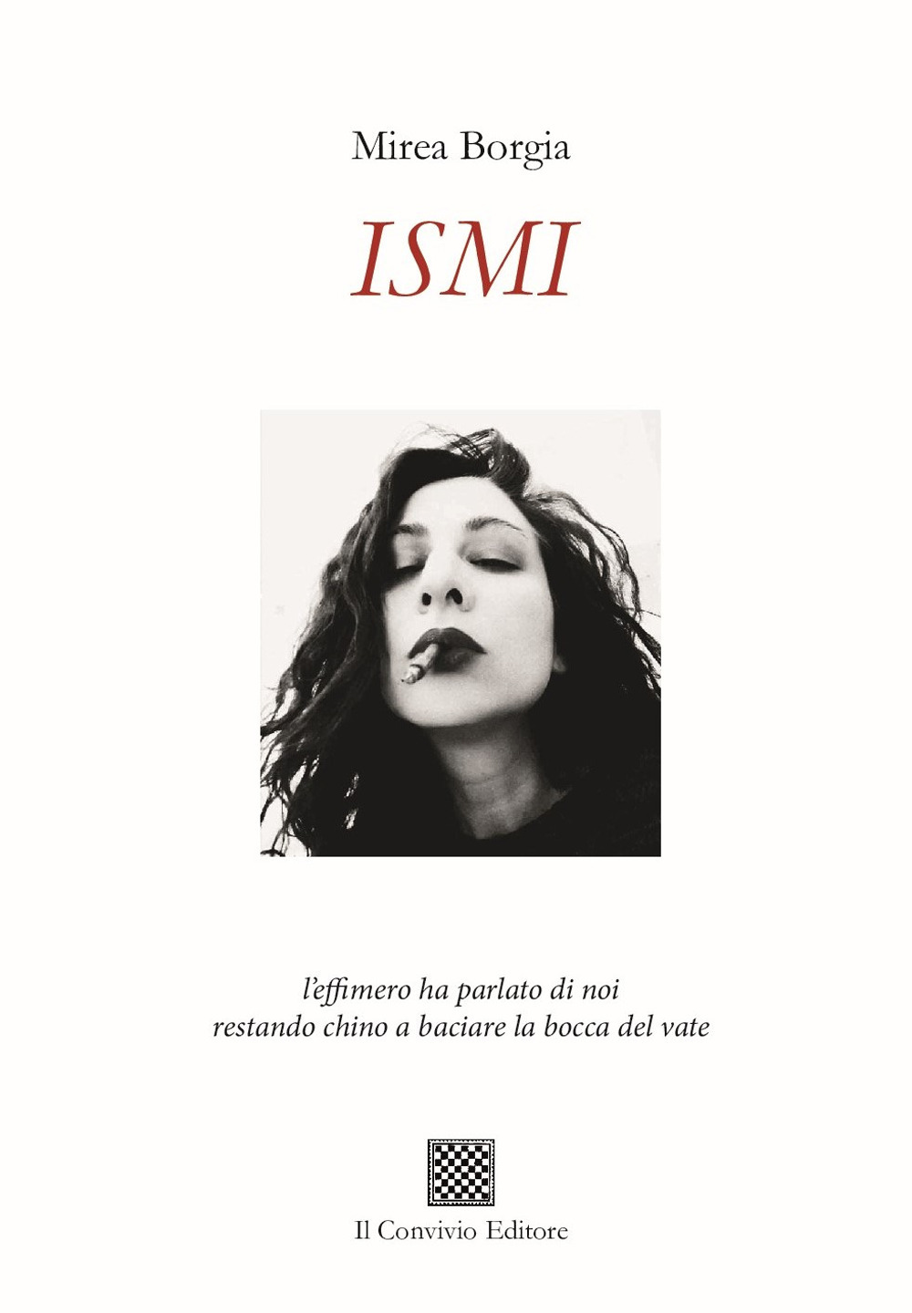 Ismi - Mirea Borgia - Libro - Il Convivio