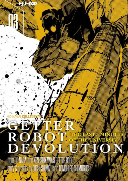 Getter robot devolution. The last 3 minutes of the universe. Vol. 3