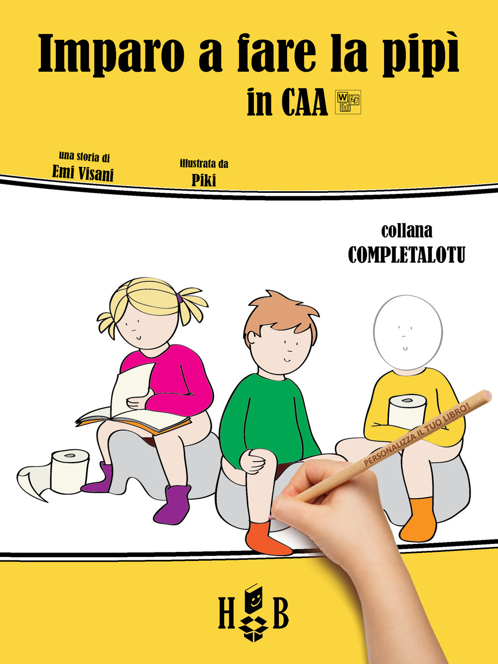 Imparo a fare la pipì, in CAA (Comunicazione Aumentativa Alternativa). Ediz. illustrata