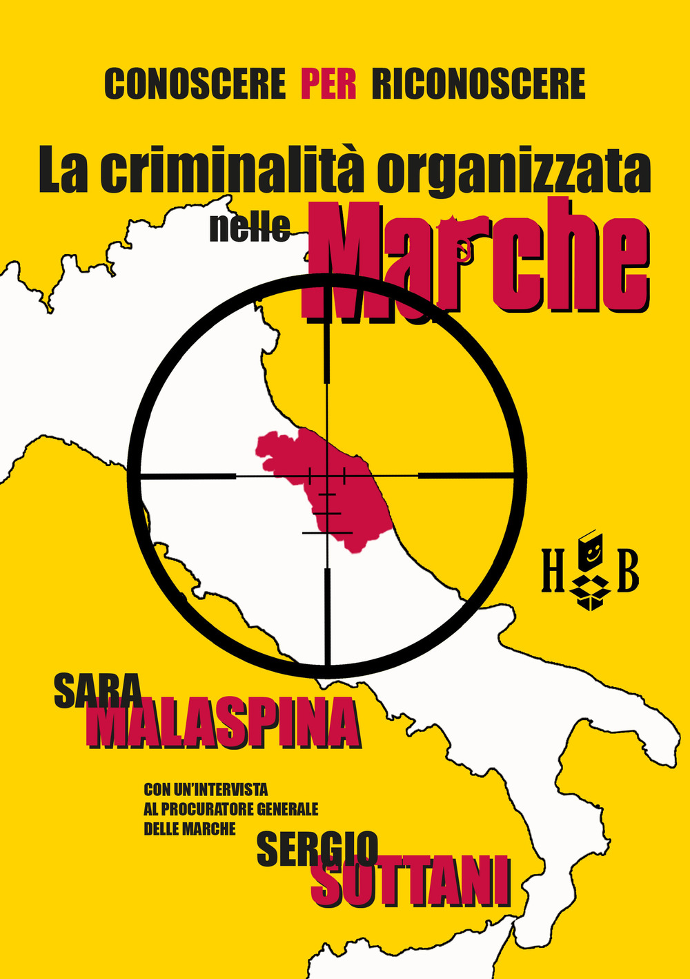 Conoscere per riconoscere. La criminalità organizzata nelle Marche