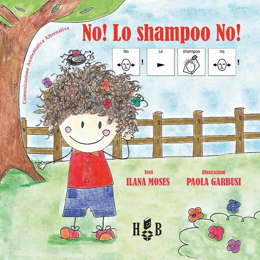 No! Lo shampoo no! Ediz. CAA