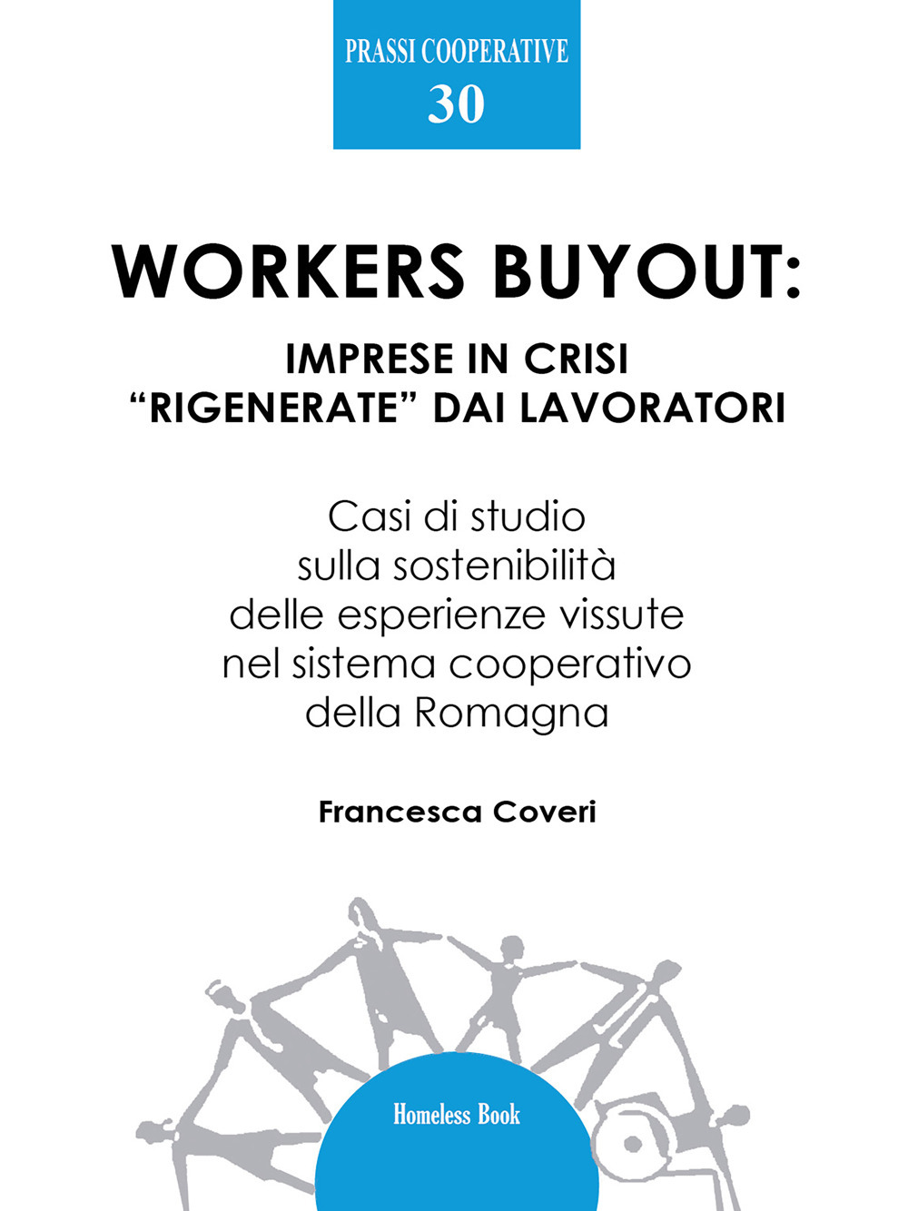 Workers buyout. Imprese in crisi «rigenerate» dai lavoratori