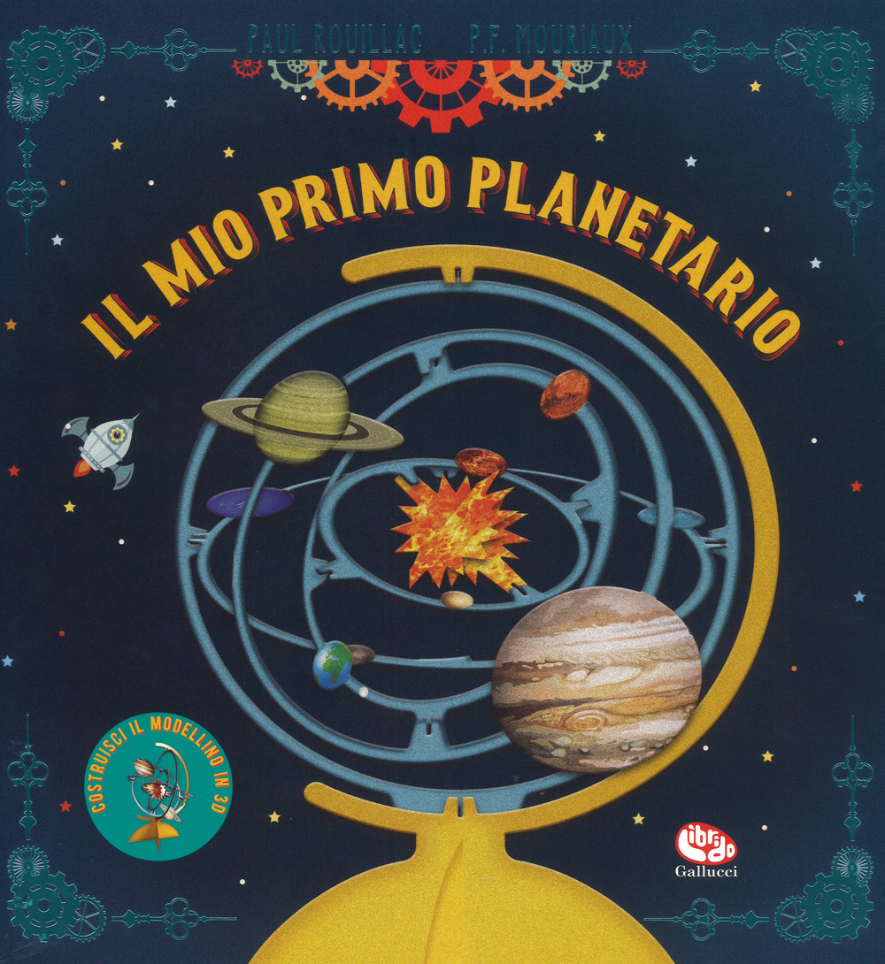 Il mio primo planetario. Libricolage