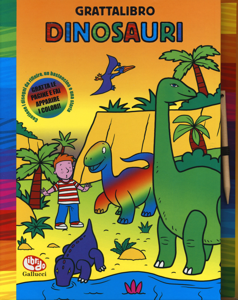 Dinosauri. Grattalibro - Libro - Librido Gallucci