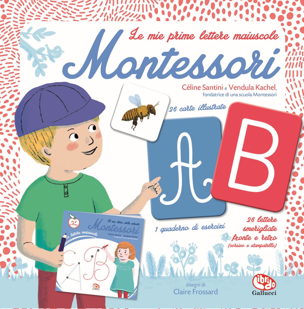 Le mie prime lettere maiuscole Montessori. Ediz. a colori. Con 26 Carte