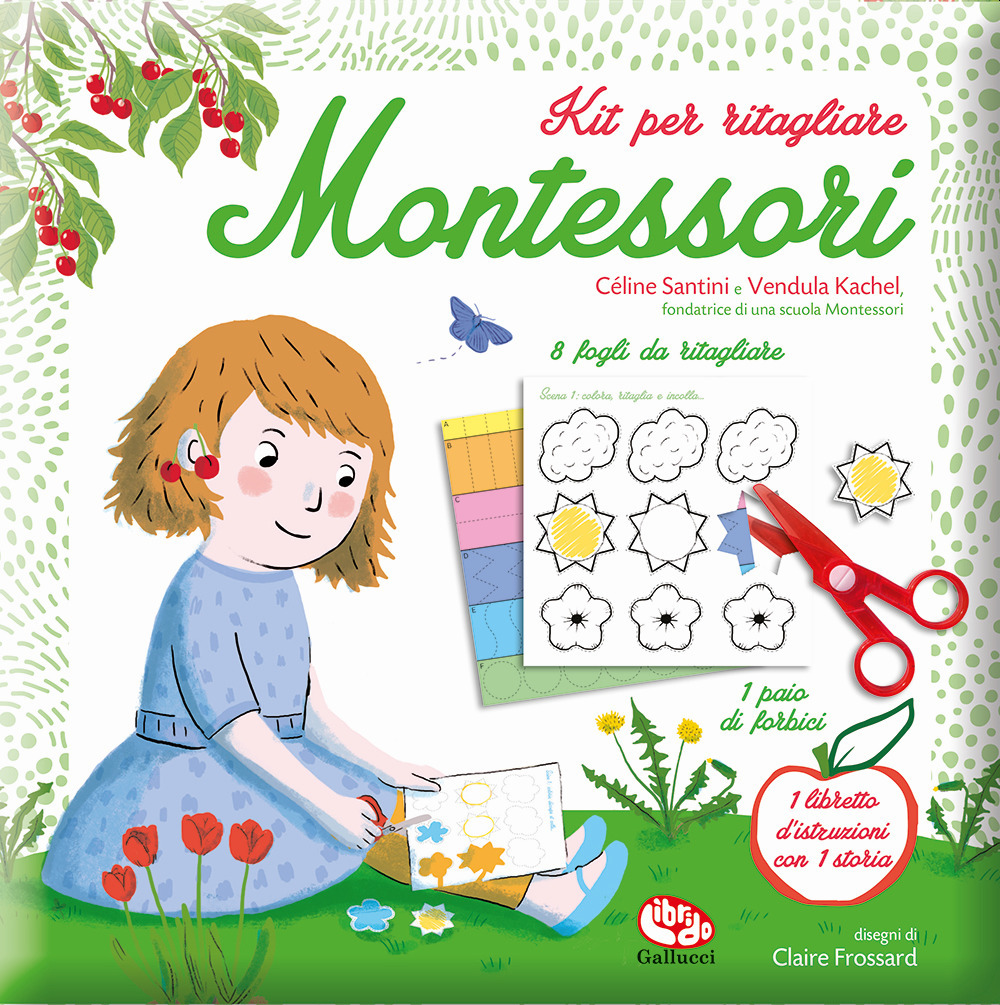 Kit per ritagliare Montessori - Céline Santini; Vendula Kachel - Libro - Librido Gallucci