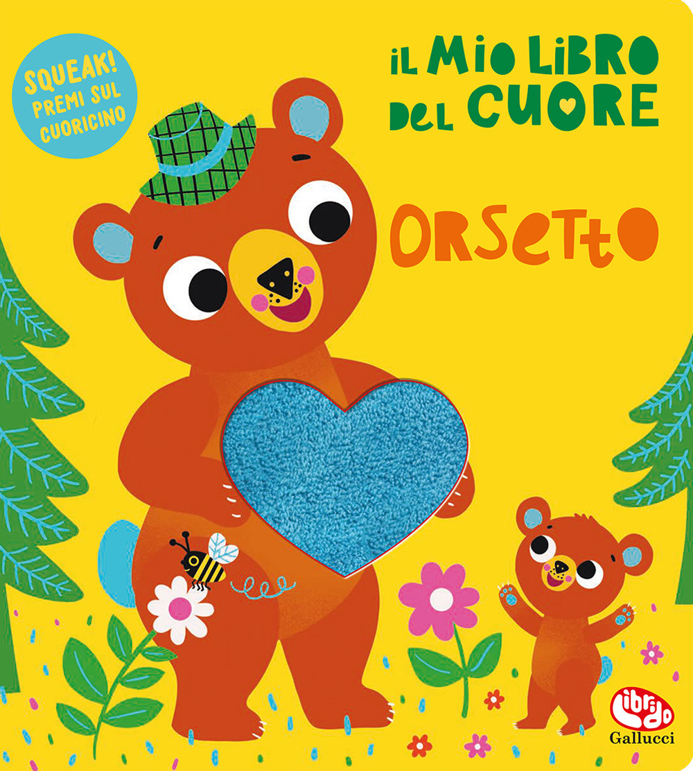 Il mio libro del cuore. Orsetto - Maja Andersen - Libro - Librido Gallucci