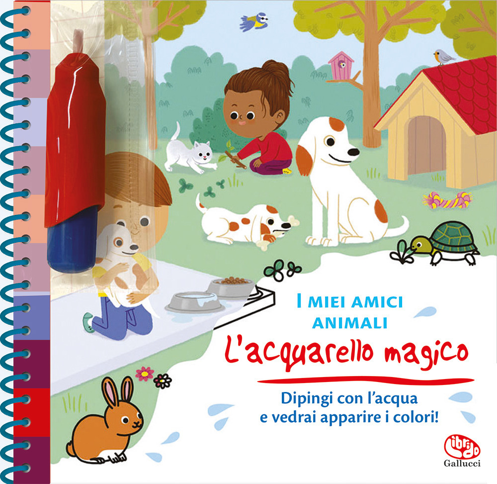 I miei amici animali. L'acquarello magico. Ediz. a colori. Ediz. a spirale. Con gadget