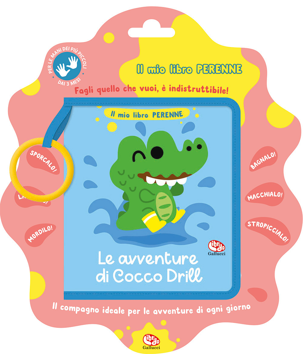 Le avventure di Cocco Drill. Il mio libro perenne - Binbin Robin - Libro - Librido Gallucci