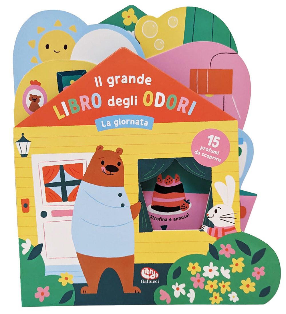 La giornata. Il grande libro degli odori. Ediz. a colori