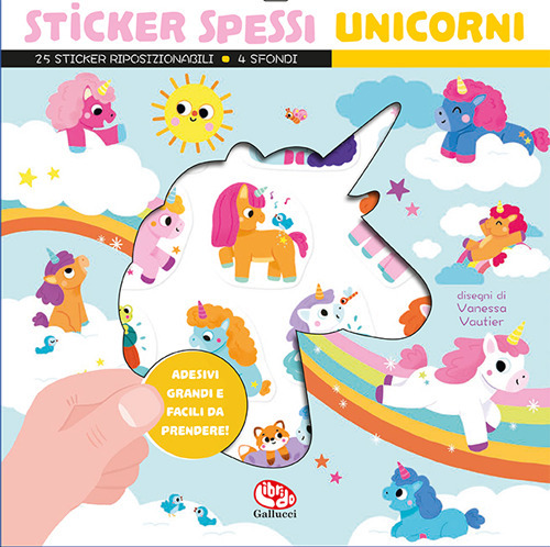Unicorni. Sticker spessi. Con 25 stickers