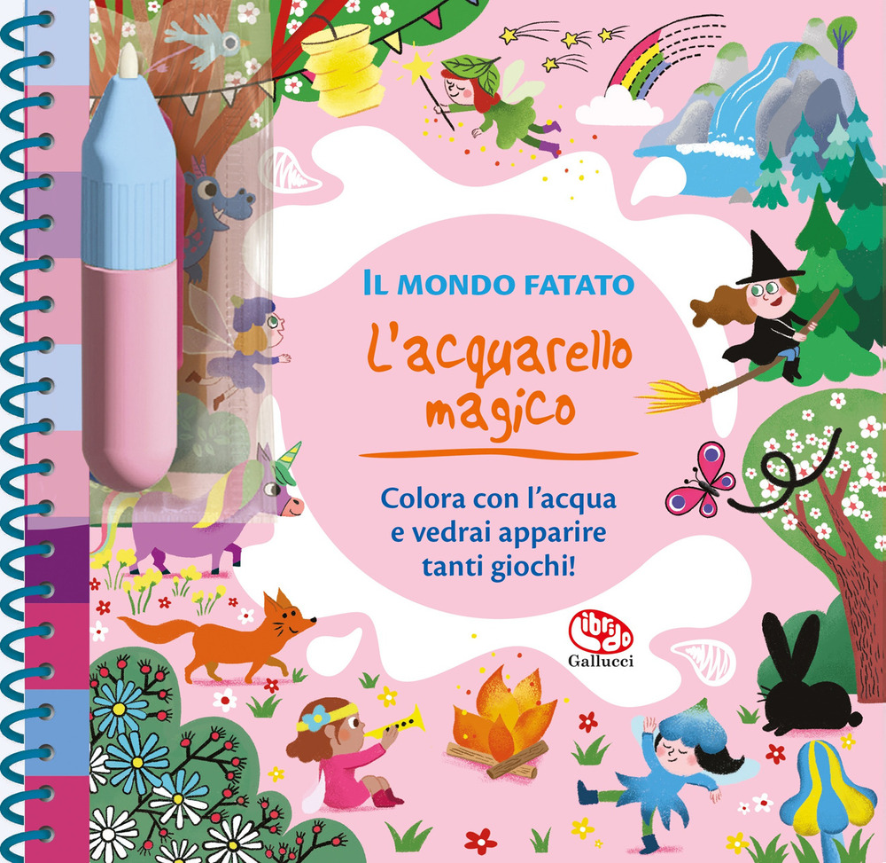 Mondo fatato. L'acquarello magico. Ediz. a spirale. Con pennello