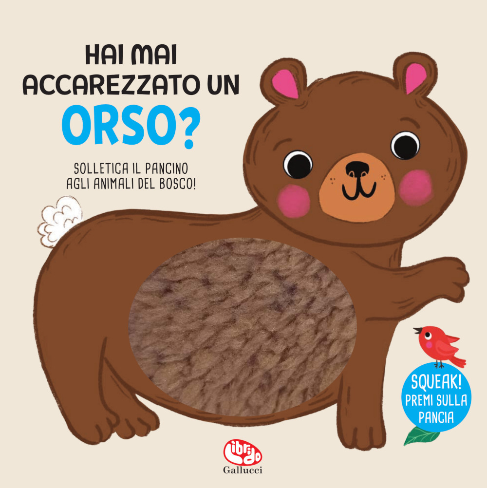 Hai mai accarezzato un orso? Ediz. a colori