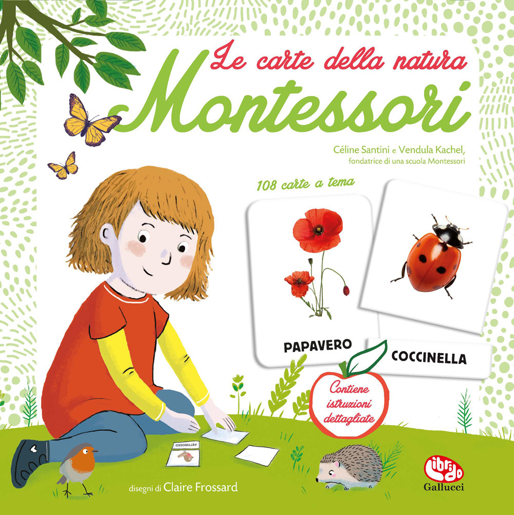 Le carte della natura Montessori - Céline Santini; Vendula Kachel - Libro - Librido Gallucci