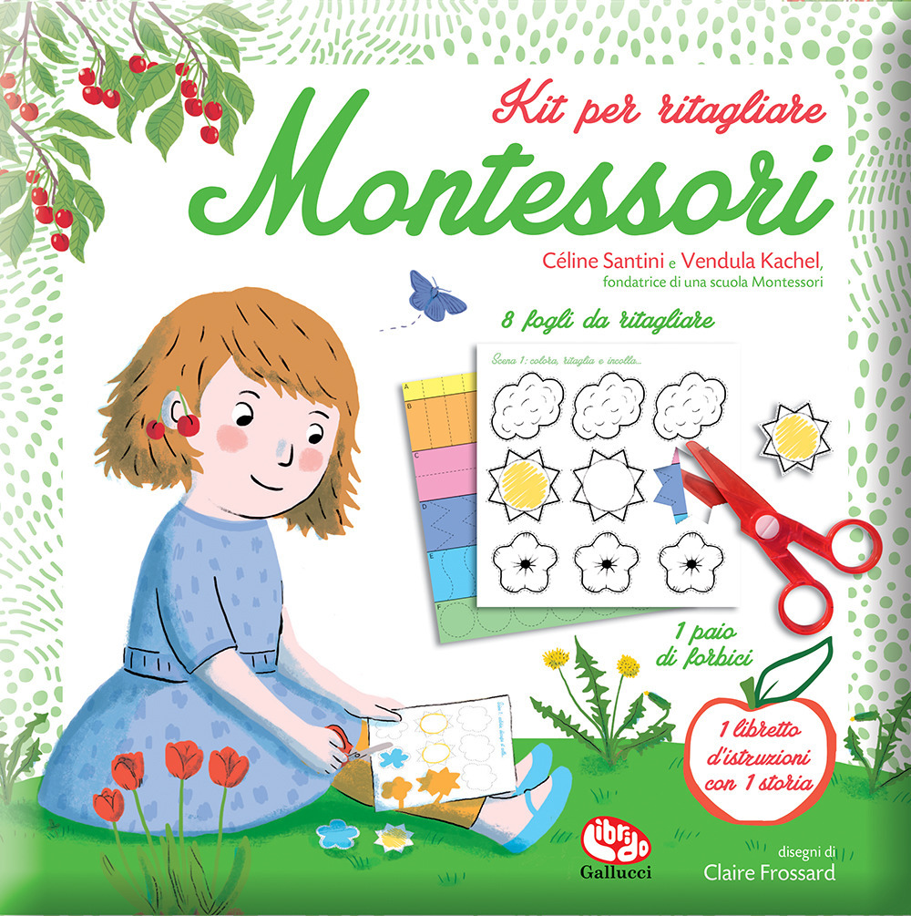 Kit per ritagliare Montessori - Céline Santini; Vendula Kachel - Libro - Librido Gallucci