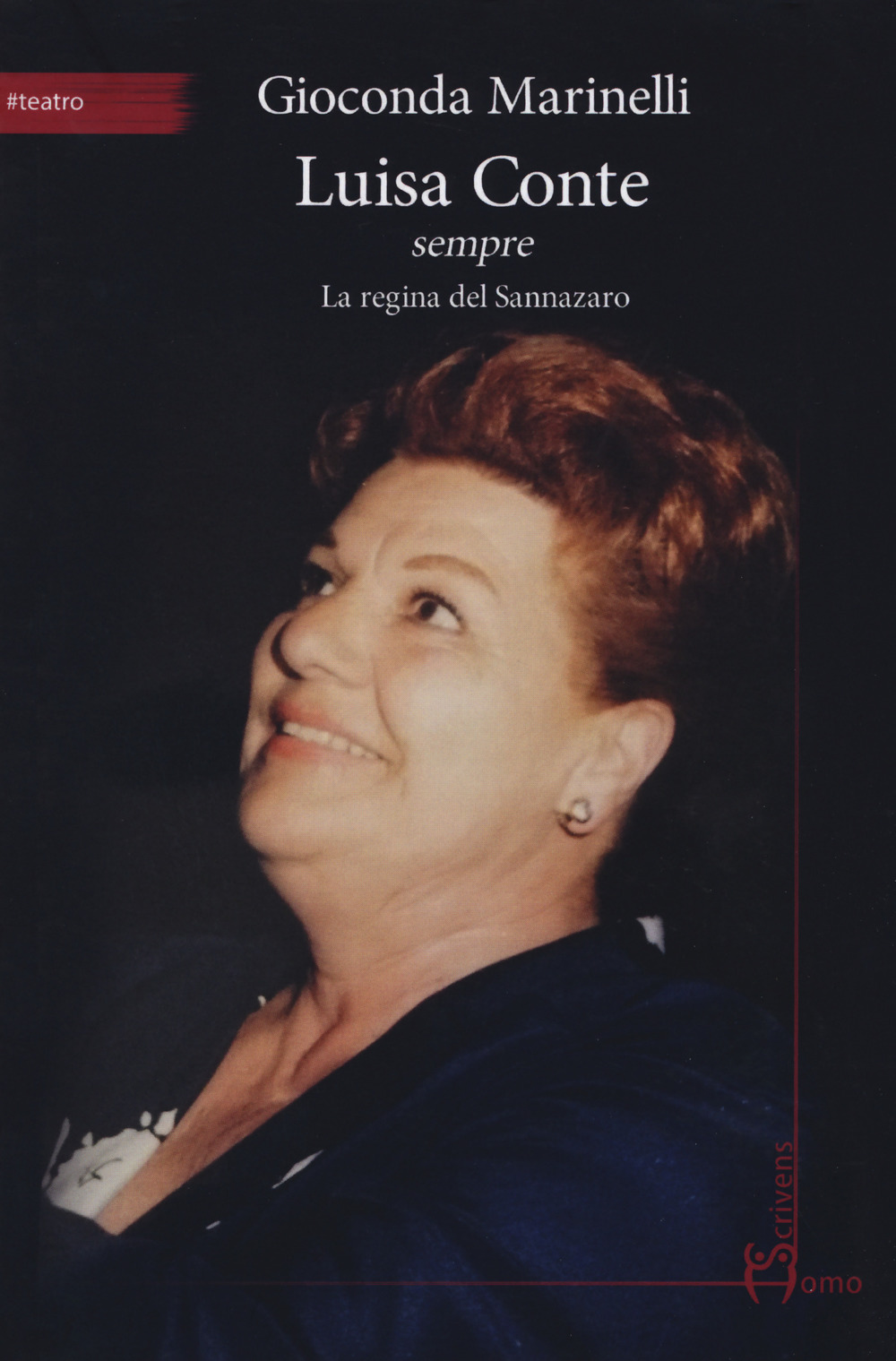 Luisa Conte sempre. La regina del Sannazaro