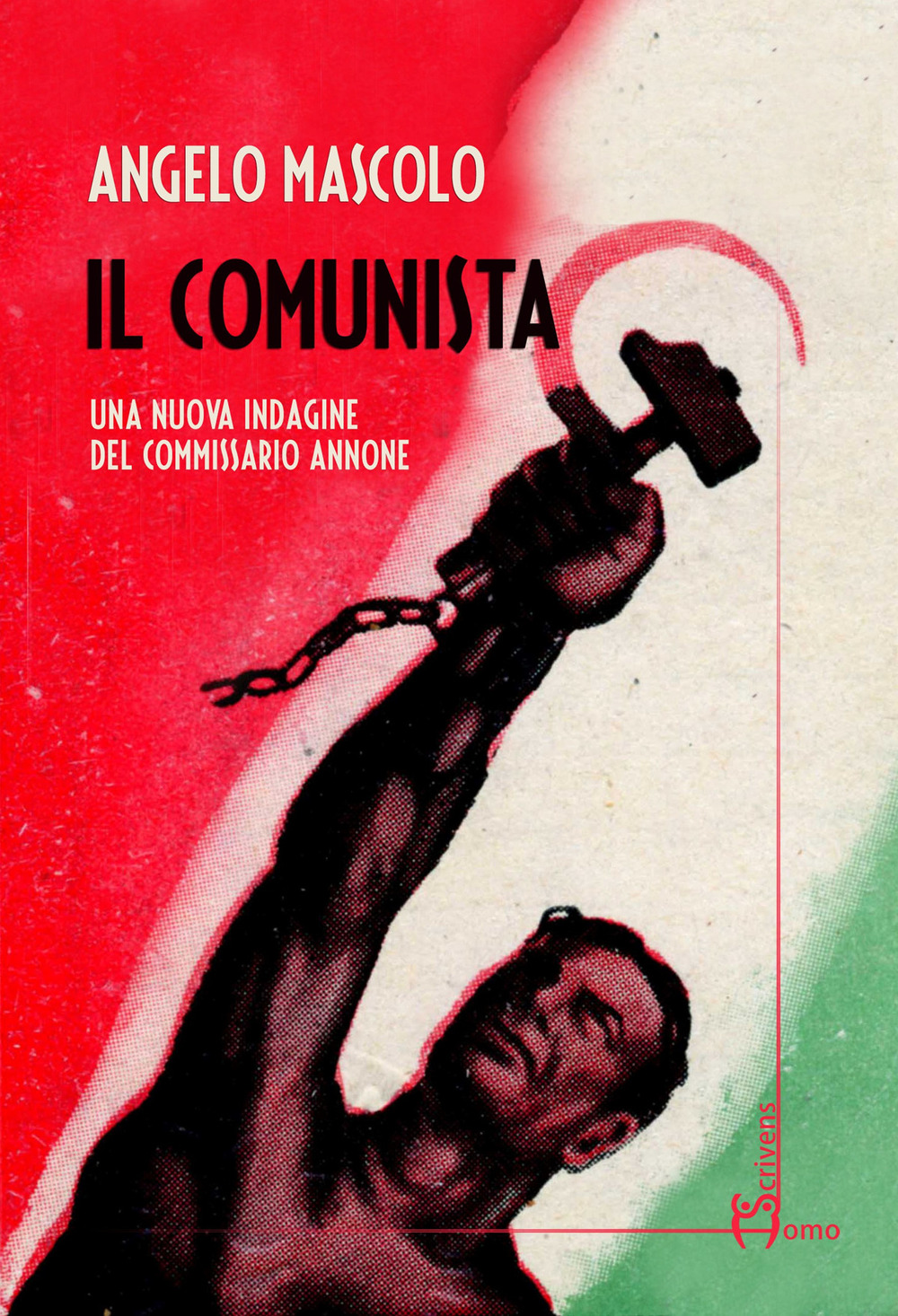 Il comunista. Una nuova indagine del commissario Annone